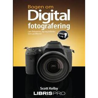 Bogen om digital fotografering bind 1, 2. udg af Scott Kelby