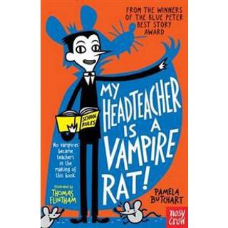 My Headteacher is a Vampire Rat