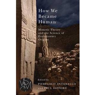 How We Became Human