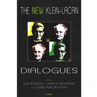 The New Klein-Lacan Dialogues