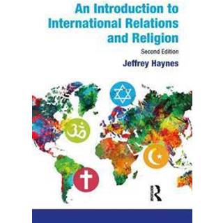 An Introduction to International Relations and Religion