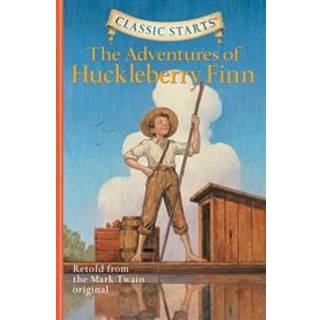 Classic Starts®: The Adventures of Huckleberry Finn