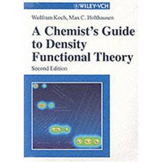 A Chemist's Guide to Density Functional Theory