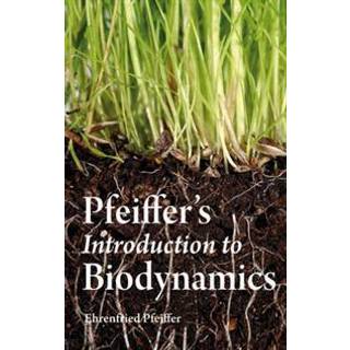 Pfeiffer's Introduction to Biodynamics