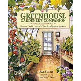 Greenhouse Gardener's Companion, Revised and Expanded Edition