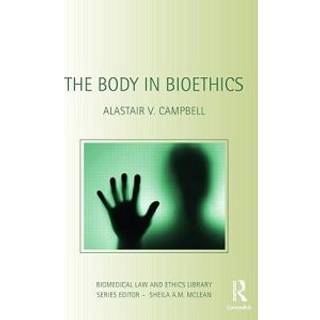 The Body in Bioethics