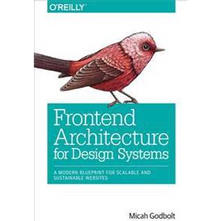 Frontend Architecture for Design Systems