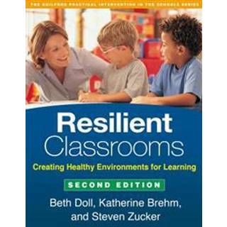 Resilient Classrooms, Second Edition