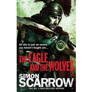 The Eagle and the Wolves (Eagles of the Empire 4)