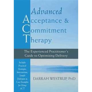 Advanced Acceptance and Commitment Therapy