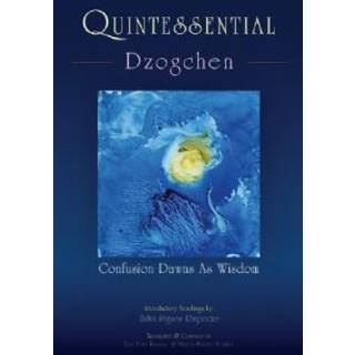 Quintessential Dzogchen