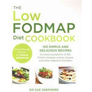 The Low-FODMAP Diet Cookbook