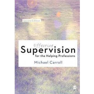 Effective Supervision for the Helping Professions