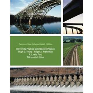 University Physics with Modern Physics Technology Update, Volume 1 (Chs. 1-20): Pearson New International Edition