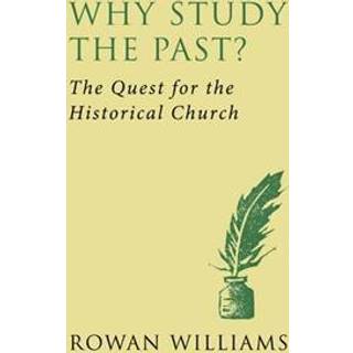 Why Study the Past? (new edition)