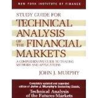 Study Guide to Technical Analysis of the Financial Markets