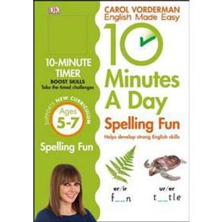 10 Minutes A Day Spelling Fun, Ages 5-7 (Key Stage 1)