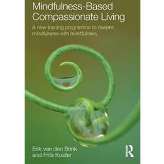 Mindfulness-Based Compassionate Living