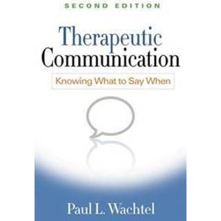 Therapeutic Communication, Second Edition