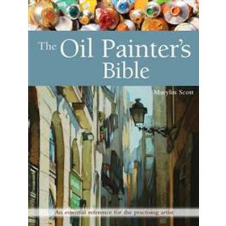 The Oil Painter's Bible