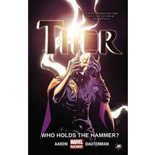 Thor Vol. 2: Who Holds the Hammer?