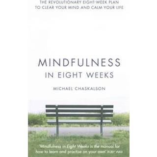 Mindfulness in Eight Weeks