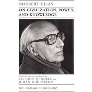 On Civilization, Power, and Knowledge