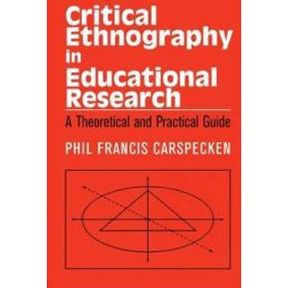 Critical Ethnography in Educational Research