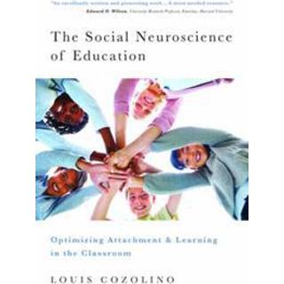 The Social Neuroscience of Education