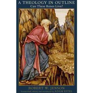 A Theology in Outline