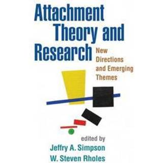 Attachment Theory and Research