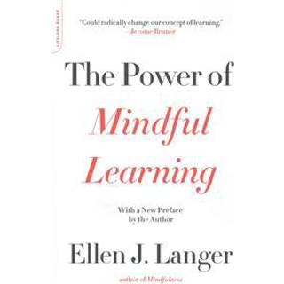 The Power of Mindful Learning