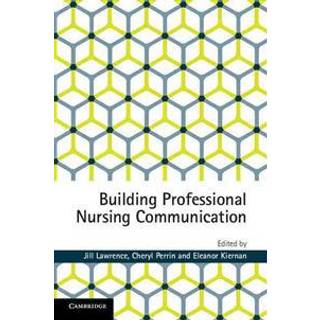 Building Professional Nursing Communication