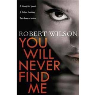 You Will Never Find Me