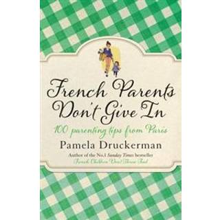 French Parents Don't Give In