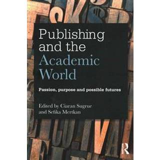Publishing and the Academic World