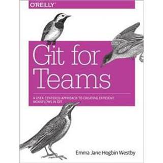 Git for Teams (4, 2015) | Emma Jane Hogbin Westby