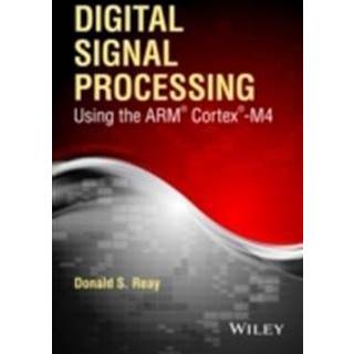 Digital Signal Processing Using the ARM Cortex M4