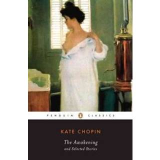The Awakening and Selected Stories