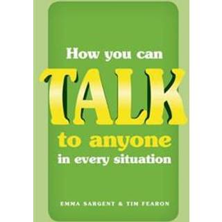 How You Can Talk to Anyone in Every Situation