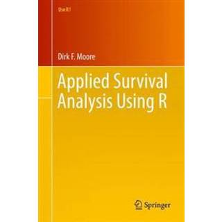 Applied Survival Analysis Using R (4, 2016) | Dirk F. Moore