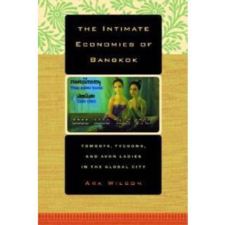 The Intimate Economies of Bangkok