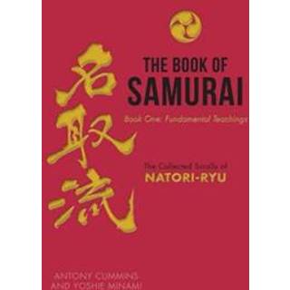 The Book of Samurai: Fundamental Samurai Teachings
