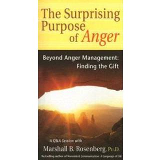 The Surprising Purpose of Anger