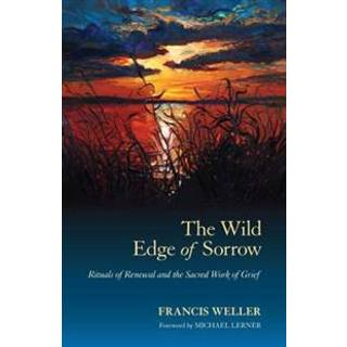 The Wild Edge of Sorrow