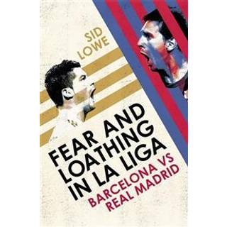 Fear and Loathing in La Liga