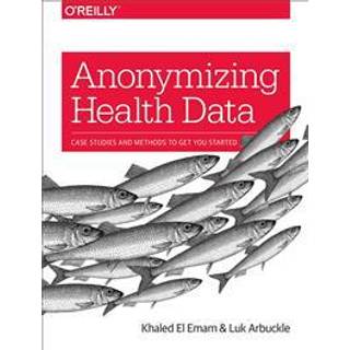 Anonymizing Health Data