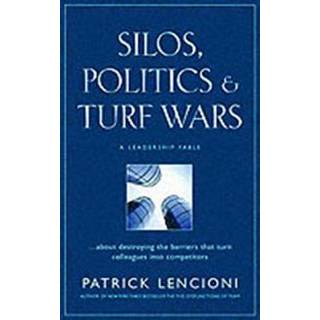 Silos, Politics and Turf Wars