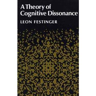 A Theory of Cognitive Dissonance