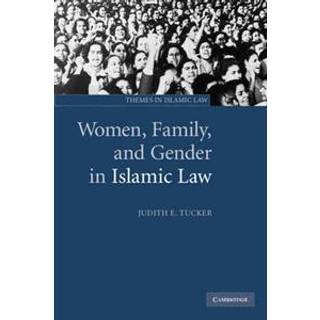 Women, Family, and Gender in Islamic Law